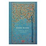 Good Wives (Timeless Classics: Cranford Collection)