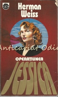 Operatiunea Jessica - Herman Weiss