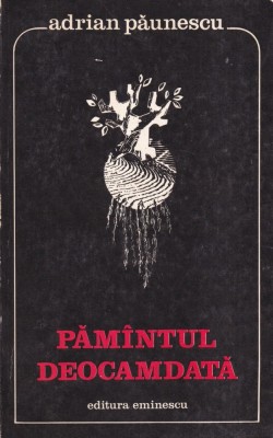 Adrian Paunescu - Pamantul deocamdata foto