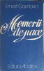Memorii de Pace - Ernest Gavrilovici - Filosofie, Albatros 1981, Carte in romana, 172 pagini