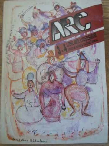REVISTA ARC 3-4 LITERE, ARTE &amp; MESTESUGURI-COLECTIV-229469