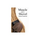 Muscle and a Shovel Bible Class Student Workbook