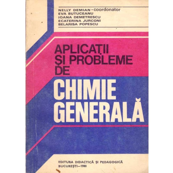 Nelly Demian - Aplicatii si probleme de chimie generala - 124468