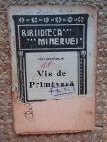 Ion Ciocarlan - Vis de Primavara -Ed. Bibl.Minerva nr 42 - 1909
