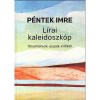 L&iacute;rai kaleidoszk&oacute;p - P&eacute;ntek Imre
