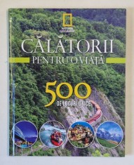 CALATORII PENTRU O VIATA 500 DE LOCURI UNICE NR. 3