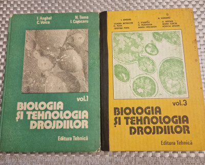 Biologia si tehnologia drojdiilor volumul 1 si 3 I. Anghel foto