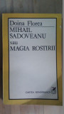 Mihail Sadoveanu sau magia rostirii- Doina Florea