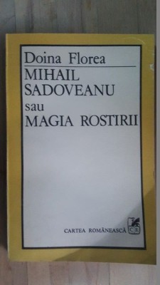 Mihail Sadoveanu sau magia rostirii- Doina Florea foto