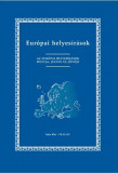 Eur&oacute;pai helyes&iacute;r&aacute;sok. Az eur&oacute;pai helyes&iacute;r&aacute;sok m&uacute;ltja, jelene &eacute;s j&ouml;vője - Bal&aacute;zs G&eacute;za; Dede &Eacute;va