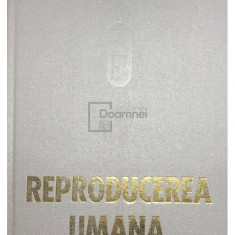 I. Teodorescu Exarcu - Fiziologia și fiziopatologia reproducerii umane (editia 1977)