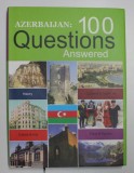 AZERBAIJAN , 100 QUESTIONS ANSWERED , 2008