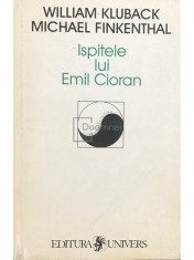 William Kluback - Ispitele lui Emil Cioran (Editia: 1999) foto