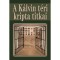 A K&aacute;lvin t&eacute;ri kripta titkai - Csont&oacute; S&aacute;ndor