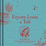 Winnie-the-Pooh: Eeyore Loses a Tail - Hardcover - Alan Alexander Milne - Harper Collins Publishers Ltd.