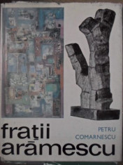 FRATII ARAMESCU - PETRU COMARNESCU foto