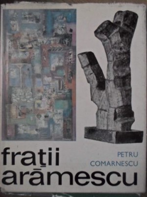 FRATII ARAMESCU-PETRU COMARNESCU foto