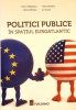 POLITICI PUBLICE IN SPATIUL EUROATLANTIC-D. TANASESCU, M. PETRESCU, F. DUMITRU, I. CUCUI-275119