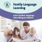 Family Language Learning: Learn Another Language, Raise Bilingual Children