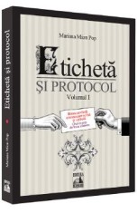 Eticheta si protocol Vol.1 - Mariana Mion Pop