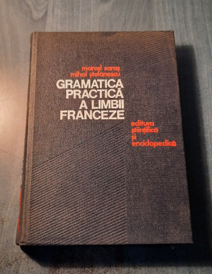 Gramatica practica a limbii franceze Marcel Saras foto