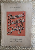 OAMENI , DESTINE SI JERTFE de Dr. I. WEINBERG , 1947