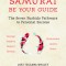 Let the Samurai Be Your Guide: Seven Bushido Pathways to Personal Success