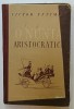 O Nunta Aristocratica - Victor Eftimiu, 1952, Editura de Stat, Roman Beletristica, Coperta Originala