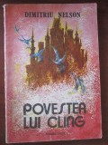 Povestea lui Cling Dimitriu Nelson