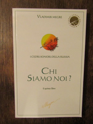 Chi siamo noi? I cedri sonori della Russia - Vladimir Megre foto