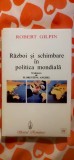 Robert Gilpin - Război și schimbare &icirc;n politica mondială (autograf traducător)