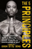 The Way of the Healthy Gangsta: 5 Principles for a Powerful Life