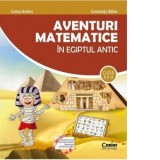 Aventuri matematice &amp;amp;icirc;n Egiptul Antic. Clasa a II-a
