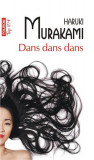 Dans dans dans - Paperback brosat - Haruki Murakami - Polirom