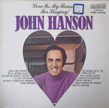 Disc vinil, LP. Love Is My Reason For Singing-JOHN HANSON