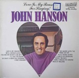 Vinil John Hanson - Love Is My Reason For Singing (LP, 1980, Contour, Muzica Clasica/Opereta, 33 RPM)