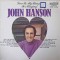 Disc vinil, LP. Love Is My Reason For Singing-JOHN HANSON-240563