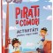 Pirati Si Comori, - Editura Gama