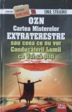 OZN. Cartea misterelor extraterestre sau Ceea ce nu vor conducatorii lumii ca voi sa stiti - Emil Strainu