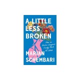 A Little Less Broken: How an Autism Diagnosis Finally Made Me Whole