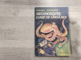 Necunoscuta lume de langa noi de Mihnea Moisescu