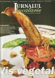 REVISTA JURNALUL DE BUCATARIE 4 NUMERE CONSECUTIVE DE LA 60 PANA LA 63 / 2005 ( VEZI FOTO )