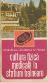 &quot;Cultura fizica medicala in statiuni balneare&quot; - M. Mustaciosu, Ed. Sport-Turism