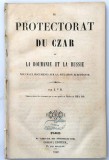 Ioan Eliade Rădulescu Le Protectorat du Czar ou la Roumanie et la Russie 1850 Paris Comon Editeur Documents Europeenne Valachie 1828 1849