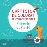 Cumpara ieftin Carticica de colorat pentru copii mici. Primele cuvinte