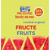Pic cu pic invat de mic - Fructe - Editura Ars Libri