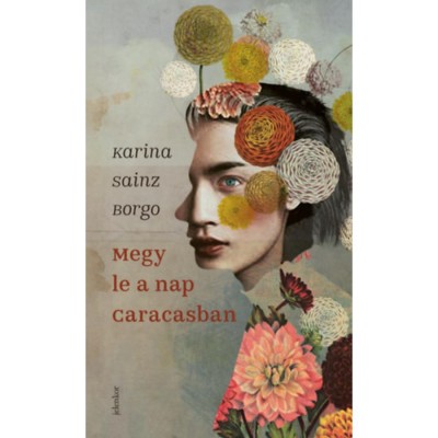Megy le a nap Caracasban - Karina Sainz Borgo foto