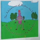 THE ADVENTURES OF ARTHUR THE EARWIG , words and pictures by NICK DEE , 2021