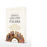 Tratate demonstrative despre purcederea Duhului Sfant - Sfantul Grigorie Palama