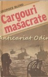 Cargouri Masacrate - Georges Blond